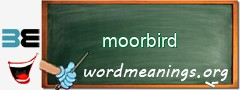 WordMeaning blackboard for moorbird